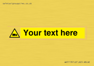 Custom Lorry Hazard Sign